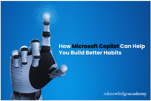 How Microsoft Copilot Can Help You Build Better Habits